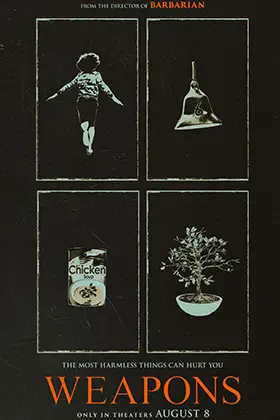 Weapons's poster
